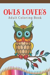 Owls Lover's Adult Coloring Book