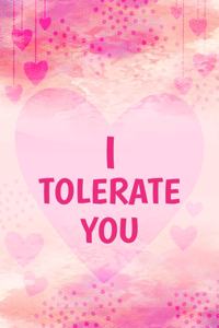 I Tolerate You