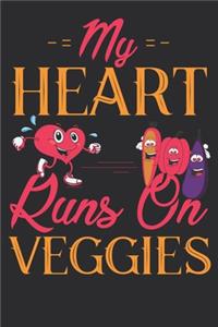 My Heart Runs On Veggies