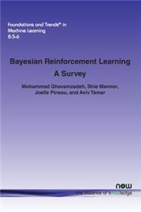 Bayesian Reinforcement Learning