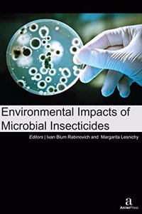 ENVIRONMENTAL IMPACTS OF MICROBIAL INSECTICIDES
