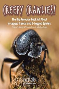 Creepy Crawlies! the Big Resource Book