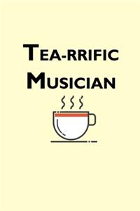 Tea-rrific Musician