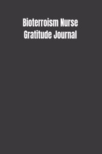 Bioterroism Nurse Gratitude Journal