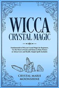 Wicca Crystal Magic