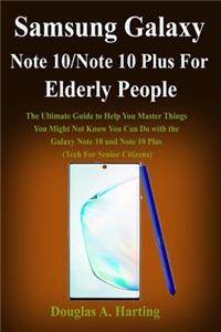 Samsung Galaxy Note 10/Note 10 Plus for Elderly People