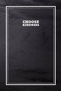 Choose Kindness