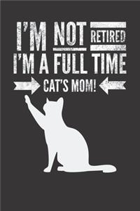 I'm not retired, I'm a fulltime CAT's MOM