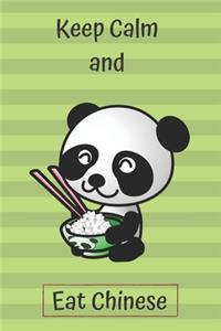 Keep Calm and Eat Chinese