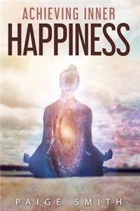 Achieving Inner Happiness