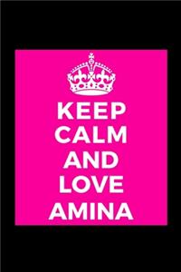 Keep Calm and Love Amina