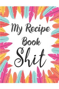 My Recipe Book Shit