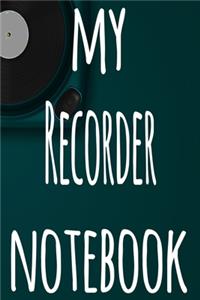 My Recorder Notebook