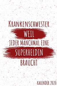 Krankenschwester Weil Jeder Manchmal Eine Superheldin Braucht Kalender 2020