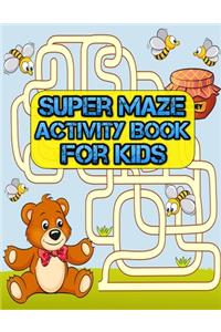 Super maze Activity Book for Kids