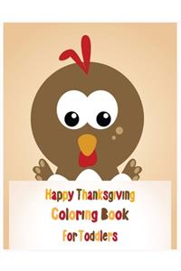 Happy Thanksgiving Coloring Book for Toddlers