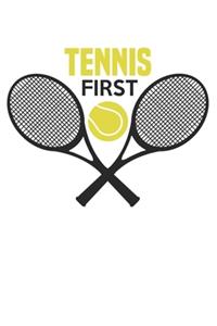 Tennis first