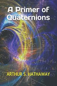 A Primer of Quaternions