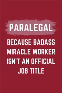 Paralegal Because Badass Miracle Worker Isn't An Official Job Title