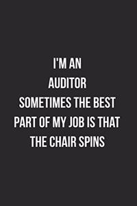 I'm An Auditor Sometimes The Best Part Of My Job Is The Chair Spins