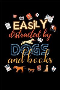 Easily Distracted By Dogs And Books