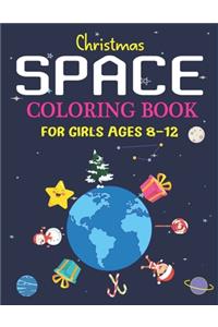 Christmas Space Coloring Book For Girls Ages 8-12