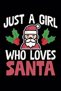 Just A Girl Who Loves Santa