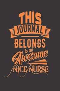 This Journal Belongs to an Awesome NICU Nurse