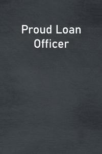 Proud Loan Officer