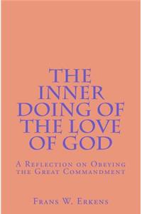 The Inner Doing of the Love of God