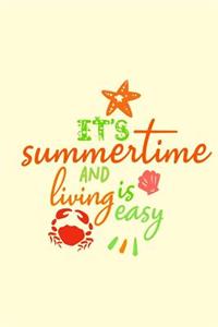 It's Summertime and Living is Easy