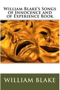 William Blake's Songs of Innocence and of Experience Book