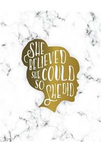 She Believed She Could So She Did