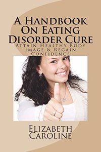 A Handbook On Eating Disorder Cure