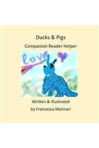 Ducks and Pigs- Companion Reader Helper