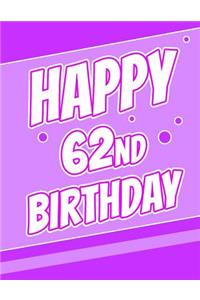 Happy 62nd Birthday: Better Than a Birthday Card! Large Print Discreet Internet Website Username and Password Journal or Organizer in Poppin' Purple! Birthday Gifts for 62 Year Old Women or Men, Mom or Dad, Grandma or Grandpa, Best Friends, Co-Work