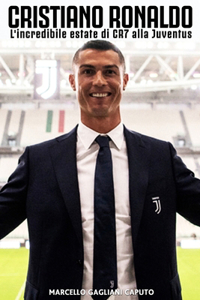 Cristiano Ronaldo: L'incredibile estate di CR7 alla Juventus