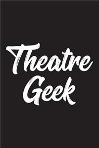 Theatre Geek