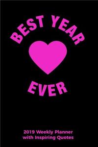 Best Year Ever 2019 Weekly Planner with Inspiring Quotes to Promote Positivity