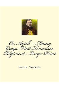 'Co. Aytch' - Maury Grays, First Tennessee Regiment