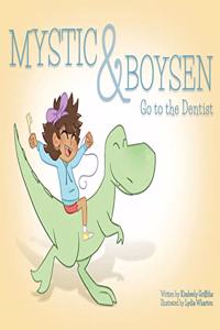 Mystic and Boysen Go to the Dentist