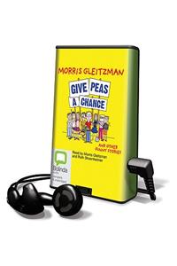 Give Peas a Chance and Other Funny Stories