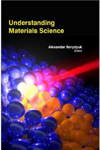 UNDERSTANDING MATERIALS SCIENCE