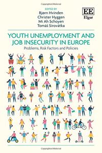 Youth Unemployment and Job Insecurity in Europe
