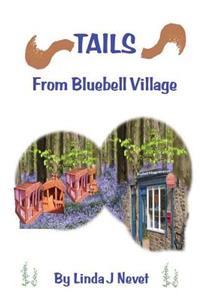 Tails From Bluebell Village