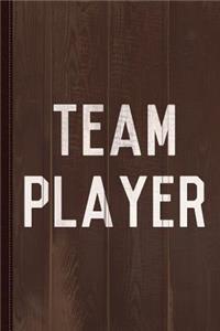 Team Player Journal Notebook