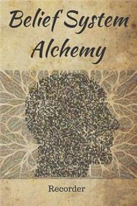 Belief System Alchemy Recorder