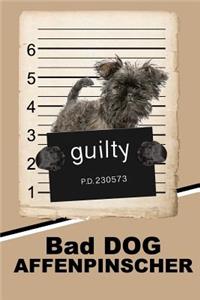 Bad Dog Affenpinscher