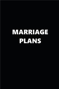 2019 Daily Planner Funny Theme Marriage Plans Black White 384 Pages
