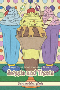 Large Print Adult Coloring Book of Sweets and Treats